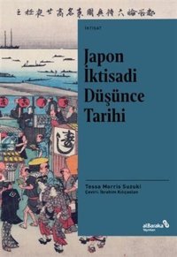 Japon İktisadi Düşünce Tarihi Tessa Morris Suzuki alBaraka Yayınları