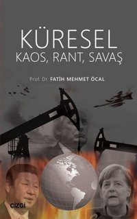 Küresel Kaos-Rant-Savaş Fatih Mehmet Öcal Çizgi Kitabevi
