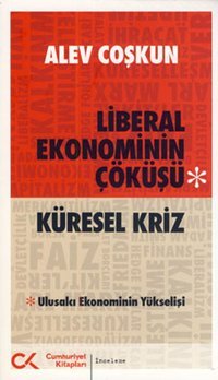 Küresel Kriz Çerçevesinde Türkiye'nin Cari Açık Sorunsalı Turan Subaşat, Hakan Yetkiner Efil Yayınevi Yayınları