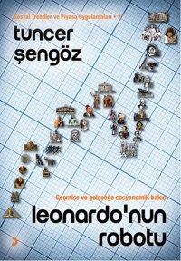 Leonardo'nun Robotu Cinius Tuncer Şengöz Cinius - Çağdaş Türk Yazarları Dizisi