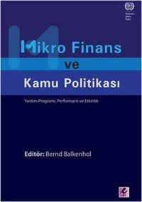 Mikro Finans ve Kamu Politikası Bernd Balkenhol Efil Yayınevi Yayınları