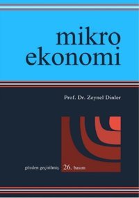 Mikro Ekonomi Zeynel Dinler Ekin Basım Yayın