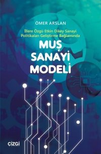 Muş Sanayi Modeli Ömer Arslan Çizgi Kitabevi