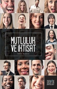 Mutluluk ve İktisat Gökhan Karabulut Derin Yayınları