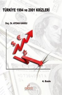 Türkiye 1994 Ve 2001 Krizleri Aydan Kansu Astana Yayınları