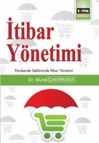 İtibar Yönetimi Murat Çakırkaya Eğitim Yayınevi