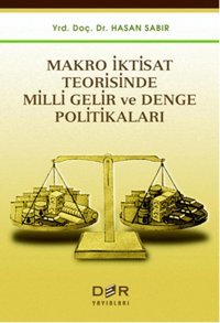 Makro İktisat ve Yeni Makro İktisat Bernhard Felderer, Stefan Homburg Efil Yayınevi Yayınları