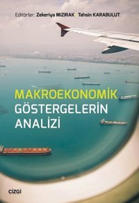 Makroekonomik Göstergelerin Analizi Kolektif Çizgi Kitabevi