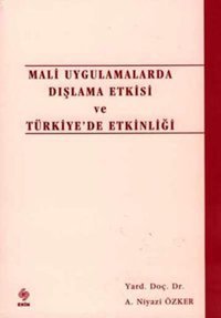 Mali Uygulamalarda Dışlama Etkisi ve Türk.Et Kolektif Ekin Basım Yayın