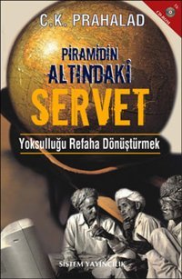 Pramidin Altındaki Servet+Cd-Rom Eki C.K.Prahalad Sistem Yayıncılık