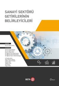 Sanayi Sektörü Getirilerinin Belirleyicileri Beta Yayınları Fatih Temizel Beta Yayınları