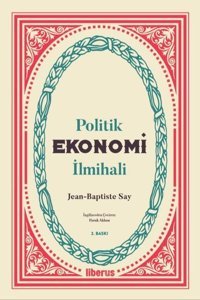 Politik Ekonomi İlmihali Jean-Baptiste Say Liberus