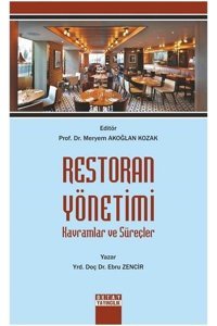 Restoran Yönetimi Kavramlar ve Süreçler Ebru Zencir Detay Yayıncılık