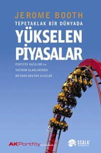 Tepetaklak Bir Dünyada Yükselen Piyasalar Scala Yayıncılık Jerome Booth Scala Yayıncılık - Ekonomi Dizisi