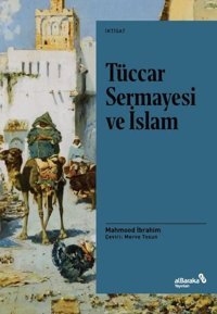 Tüccar Sermayesi ve İslam Mahmood İbrahim alBaraka Yayınları
