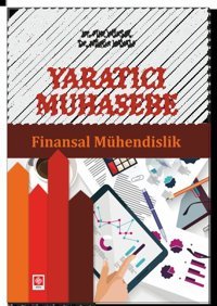 Yaratıcı Muhasebe Finansal Mühendislik Filiz Yüksel Ekin Basım Yayın