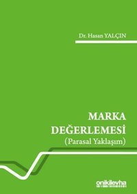 Marka Değerlemesi - Parasal Yaklaşım Hasan Yalçın On İki Levha Yayıncılık