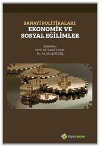 Sanayi Politikaları: Ekonomik ve Sosyal Eğilimler Kolektif Hiperlink