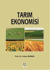 Tarım Ekonomisi ve Politikası Arslan Zafer Gürler Nobel Akademik Yayıncılık
