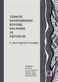Türkiye Ekonomisinde Güncel Ekonomik ve Mali Konular Cihan Yüksel, Cansel Oskay Ekin Basım Yayın