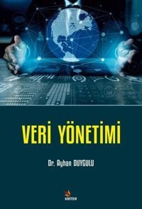 Veri Yönetimi Ayhan Duygulu Kriter