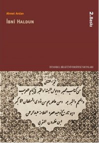 İbni Haldun Prof. Dr. Ahmet Arslan İstanbul Bilgi Üniv.Yayınları