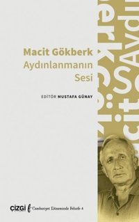 Macit Gökberk Aydınlanmanın Sesi Kolektif Çizgi Kitabevi