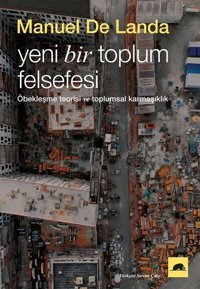 Yeni Bir Toplum Felsefesi de Landa Kolektif Kitap