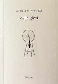 Aklın İşlevi Alfred North Whitehead Norgunk Yayıncılık