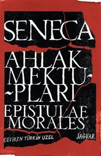 Ahlak Mektupları Seneca Jaguar Kitap