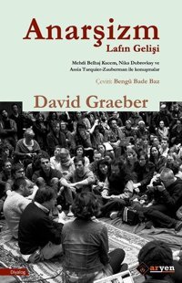 Anarşizm Lafın Gelişi David Graeber Aryen
