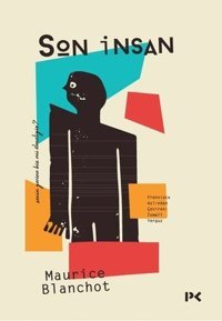 Son İnsan Maurice Blanchot Profil Kitap
