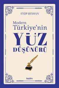 Modern Türkiye'nin Yüz Düşünürü 4. Cilt Eyüp Beyhan Kadim