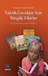 Küçük Çocuklar için Büyük Fikirler Thomas E. Wartenberg Sentez Yayıncılık