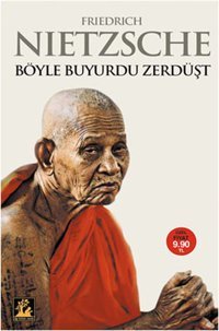 Böyle Buyurdu Zerdüşt Friedrich Nietzsche İlgi Kültür Sanat Yayınları