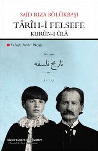 Trh-i Felsefe - Kurn-ı l Said Rıza Bölükbaşı Çizgi Kitabevi