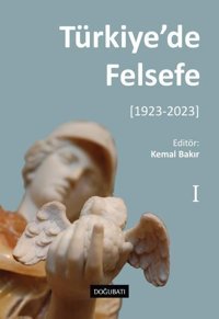 Türkiye'de Felsefe 1 (1923 - 2023) Kolektif Doğu Batı Yayınları