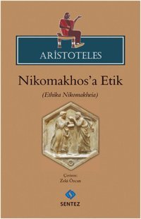 Aristoteles - Nikhomakhos'a Etik Kolektif Sentez Yayıncılık