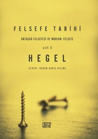 Felsefe Tarihi 3.Cilt Georg Wilhelm Friedrich Hegel Nota Bene Yayınları
