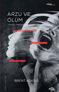 Arzu ve Ölüm Brent Adkins Fol Kitap