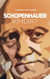 Schopenhauer Kimdir? Thomas Whittaker Fol Kitap