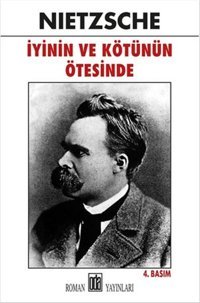 İyinin ve Kötünün Ötesinde Friedrich Nietzsche Oda Yayınları