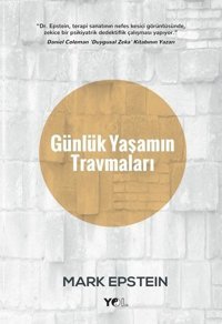 Günlük Yaşamın Travmaları Mark Epstein Yol Yayınları