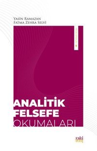 Analitik Felsefe Okumaları Fatma Zehra Selvi Eskiyeni Yayınları