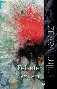Felsefe Yazıları Hilmi Yavuz Timaş Yayınları