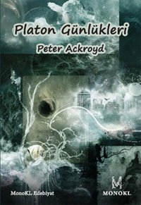 Platon Günlükleri Peter Ackroyd Monokl