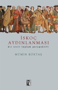 İskoç Aydınlanması Mümin Köktaş İz Yayıncılık