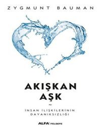 Akışkan Aşk Zygmunt Bauman Alfa Yayıncılık