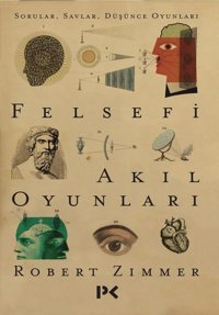 Felsefi Akıl Oyunları Robert Zimmer Profil Kitap