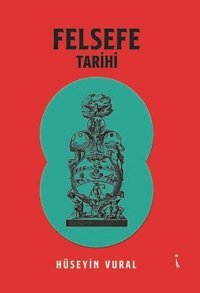 Felsefe Tarihi Hüseyin Vural İkinci Adam Yayınları